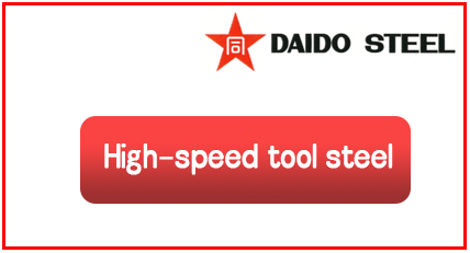 Daido, Japan - High Speed Tool Steel